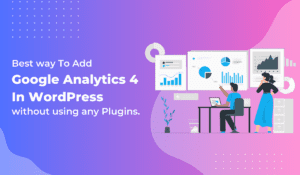 Add Google Analytics 4 to WordPress